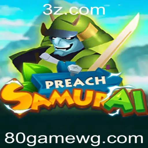 Explorando o Mundo de PreachSamurai: Introdução e Regras deste Emocionante Jogo de 80game slots